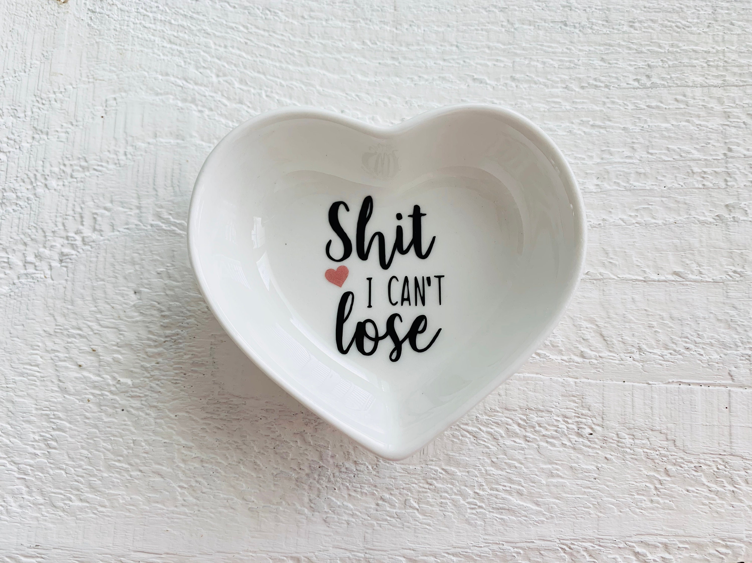 Funny Heart Shaped Ring Dish Shit I Can/'t LoseWedding GiftRing HolderJewelry dish 3 inchBride-GroomEngagement GiftTrinket Dish