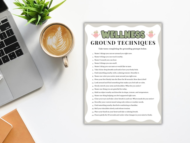 May include: A rectangular white paper sheet titled WELLNESS GROUND TECHNIQUES in green and black text, featuring a list of twenty numbered grounding prompts. The document includes small pink brain illustrations and has a wavy light gray border.