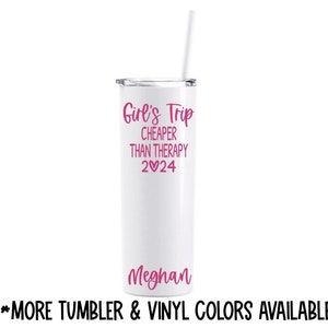 Girls Trip Cheaper Than Therapy Personalized skinny tumbler - custom tumbler - stainless steel cup with lid and straw - gift - bachelorette