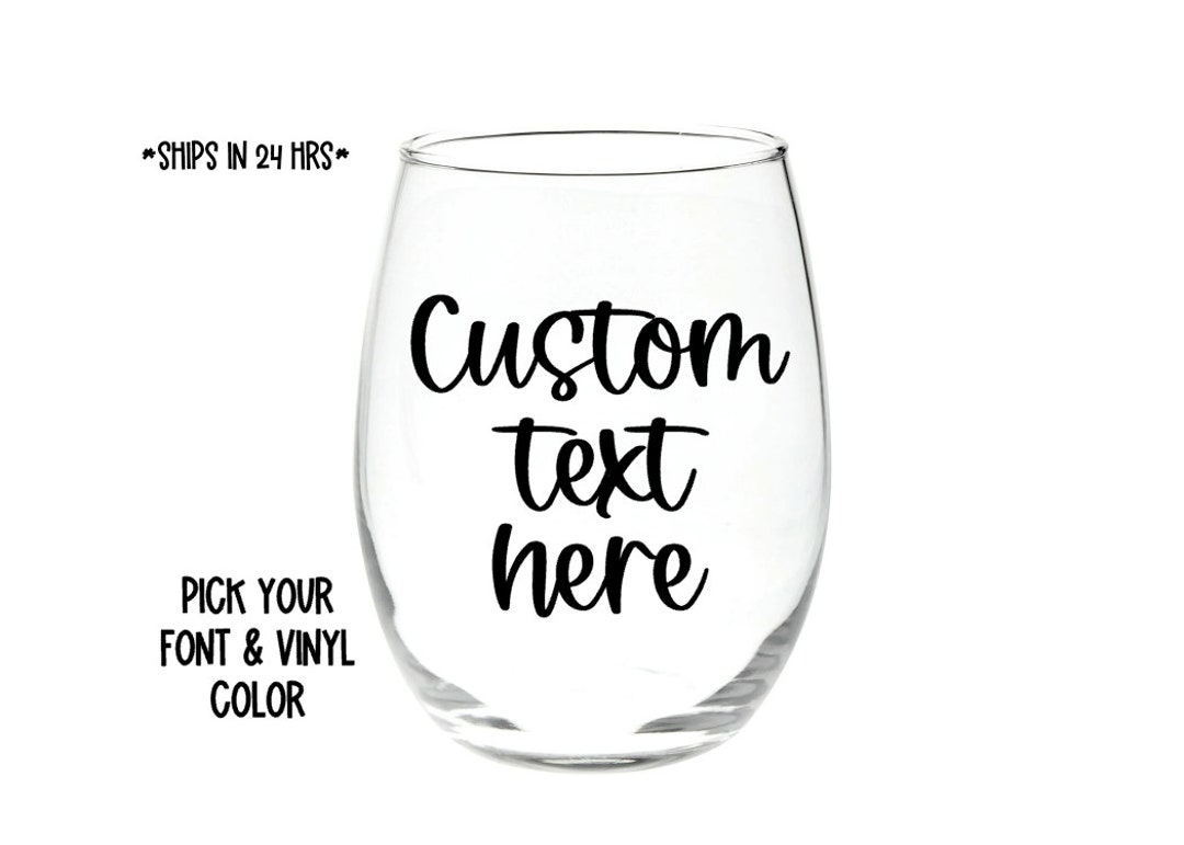 Custom Wine Glass / Personalized Stemless Wine Glass / Wine Lover / Mom ...