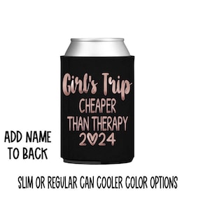 Girls Trip cheaper than therapy can cooler / girls vacation / girls weekend / personalize / gift / vacation / slim / skinny