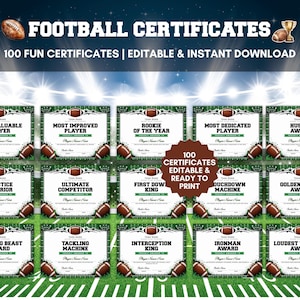 May include: A collection of 100 football-themed award certificates featuring a green field background, football graphics, and text including Most Valuable Player, Rookie of the Year, and Hustle Award, with editable fields for player names.