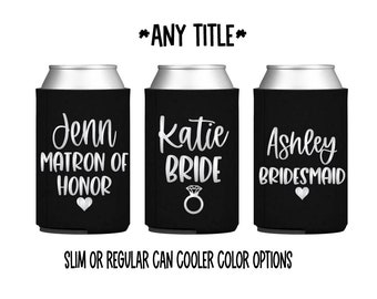 Bridal party can coolers - favor - gift - proposal - Bride - Maid of Honor - Matron of Honor - Bridesmaid - wedding - slim - skinny