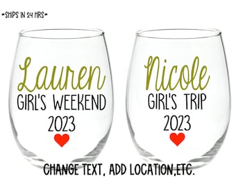 Girl’s weekend wine glasses - Girls vacation - Girl’s trip - custom - stemless wine - gift - favor
