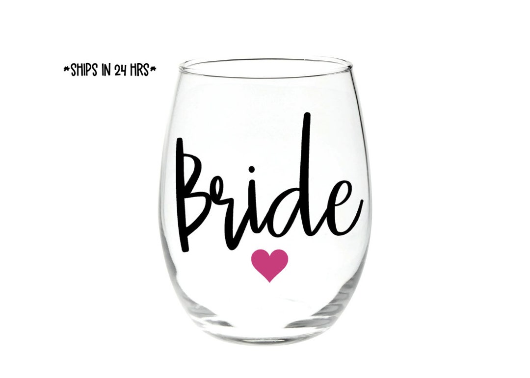 Bride Wine Glass / Wedding / Bridal Party / Bride to Be / Personalize