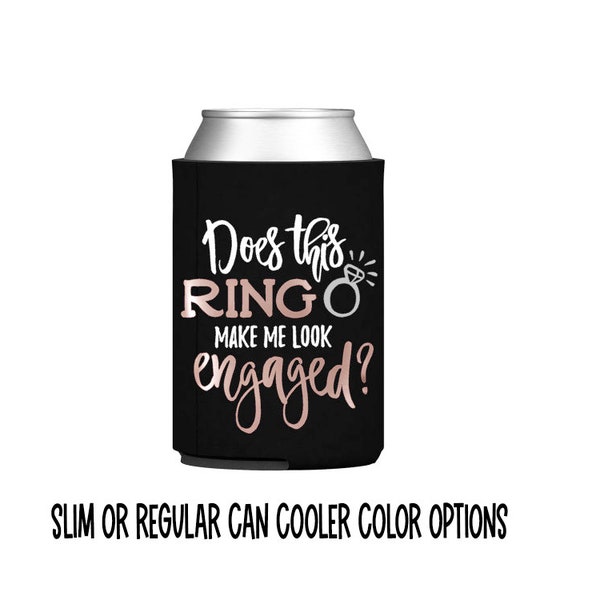 Does this ring make me look engaged can cooler - engaged - engagement - fiancee - bride - gift - bride to be - slim - skinny