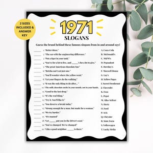 May include: A black and white game sheet with the title "1971 Slogans." The sheet includes a list of slogans from 1971 and a corresponding list of brands to match. The words "2 Sizes Included & Answer Key" are in a yellow circle.