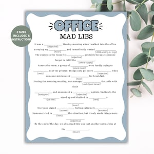 May include: A light blue and white Office Mad Libs game sheet with fill-in-the-blank prompts. The text "OFFICE MAD LIBS" is at the top. The sheet is surrounded by a light blue border and includes instructions.