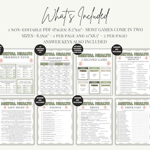 May include: A digital collection of mental health themed printable games including Friendly Feud, Jeopardy, 5 Second Game, Coping Skills Match-Up, Left-Right, Sayings, Trivia, and Think Fast. The text specifies 8.5x11 inch non-editable PDF pages.