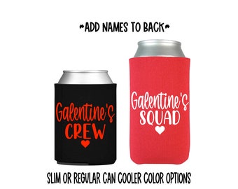 Galentines day can cooler - ladies day - Valentine’s Day - friend gift - ladies night out- crew- squad - slim - skinny - personalized- favor