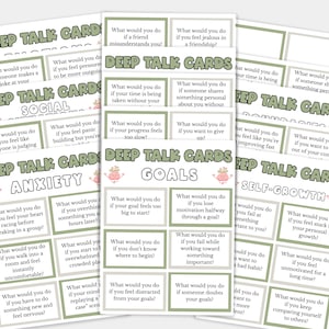 May include: A collection of printable cards titled Deep Talk Cards, organized into categories including Anxiety, Goals, and Self-Growth. Each card features a specific question printed in black text on a white background with a sage green border.