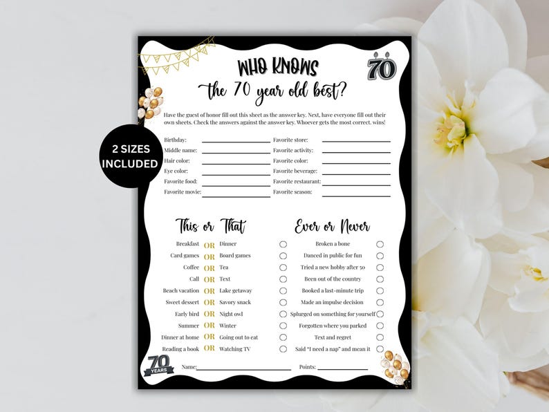 May include: Black and white printable game sheet titled "Who Knows the 70 Year Old Best?" with fill-in-the-blank questions and "This or That" and "Ever or Never" sections. Includes gold and black accents and the text "2 SIZES INCLUDED".