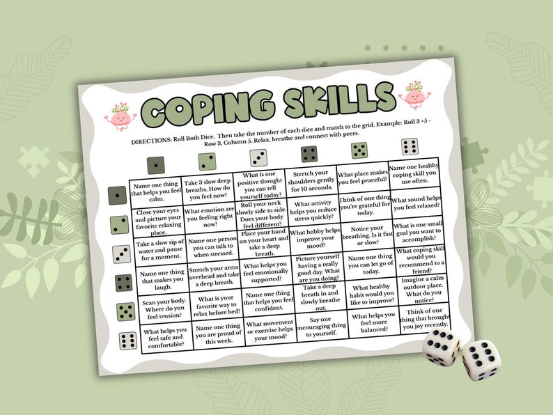 May include: A white rectangular sheet titled COPING SKILLS featuring a grid with six rows and six columns. Each cell contains a text prompt for mental wellness. Two white six-sided dice with black pips are positioned at the bottom right corner.