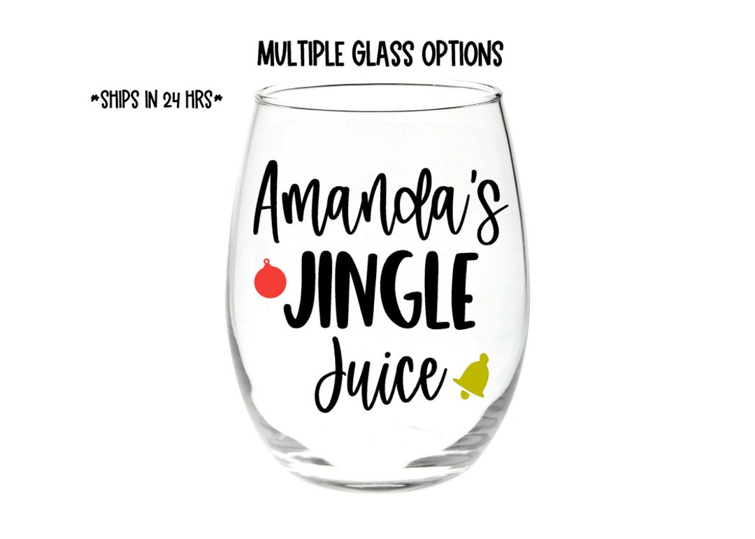 Personalized Jingle Juice Glass Holiday Glass Christmas Cup Stemless