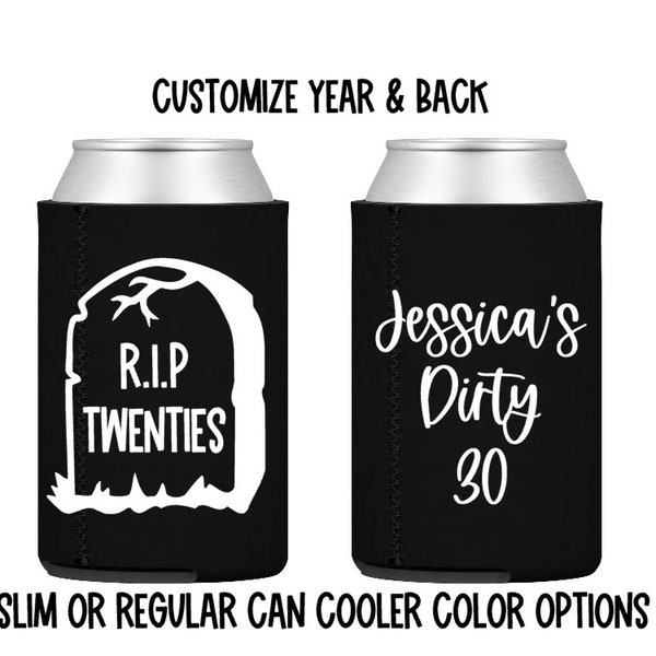 RIP twenties can cooler - thirties - 20s - 30s - 40s - 50s - death to my - custom -slim - skinny - over the hill - birthday