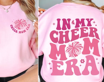 In My Cheer Mom Era,Cheer Mom Sweatshirt,Cheer Mom Tshirt,Cheer Mom Era,Senior Cheer Mom,Gift For Cheer Mom, Cheer Mom Design,Cheer Crewneck
