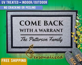 Come Back With A Warrant Doormat - Personalized