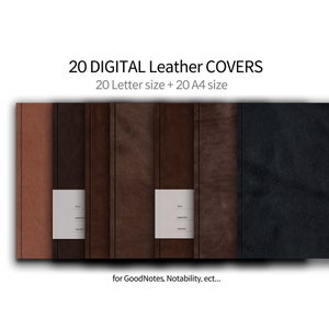 May include: An assortment of digital leather covers in various shades of brown and black. The image displays 20 covers in Letter size and 20 in A4 size, with text that reads "20 DIGITAL Leather COVERS". The covers are designed for use with GoodNotes, Notability, etc.