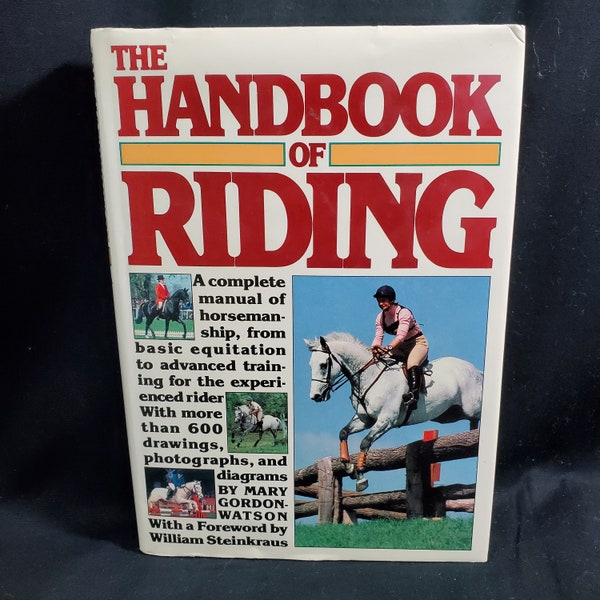 The Handbook of Riding by Mary Gordon Watson Knopf Pub 1982 288 pgs