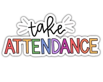 Take Attendance Sticker: Rainbow Teacher Laptop Decal
