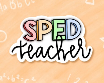 Special Education Teacher Sticker: Rainbow Sped Teacher Decal