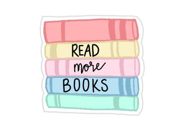 Read More Books Sticker, Gift for Book Lover, Reader Sticker, Laptop Sticker, Matte Vinyl Sticker, Pastel Sticker, Gift for Teachers, Decal