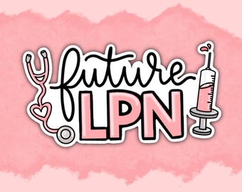 Future LPN Sticker: Waterproof Vinyl Decal for Nursing Students