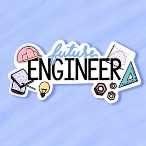 May include: A colorful sticker design with the text "future engineer" in black lettering. The sticker includes a lightbulb, a notebook, a ruler, a protractor, and a hard hat.