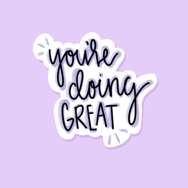 You’re Doing Great Sticker, Laptop Sticker, Motivational Sticker, Purple Sticker, Laptop Decal, Doing Great, Gift for Student, Gift for Girl