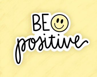 Be Positive Sticker: Smiley Face Waterproof Vinyl Decal