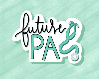 Future PA Sticker, pa student, physician assistant, physician associate, laptop sticker, pa student sticker, healthcare sticker, pa school