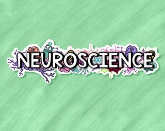May include: A white sticker with the word "NEUROSCIENCE" in black letters. The sticker is decorated with colorful cartoon drawings of neurons, brains, and other brain-related imagery.