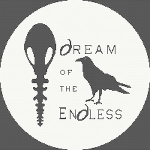 May include: Black and white graphic featuring a skull-like object and a raven inside a white circle, with the words "DREAM OF THE ENDLESS". The design is set against a black background, creating a striking contrast.