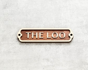 The Loo Door Sign. Wooden retro style plate. British Railway style.