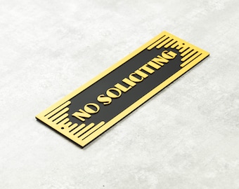 Art Deco No Soliciting Sign. Solid 3D printed sign. Custom sign. Water resistant. Door sign. Entry plaque.