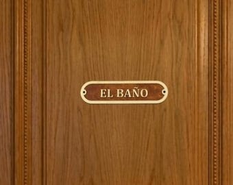El Baño Wooden Sign, Toilet Door Sign with Gold Text, Custom Marine Bathroom Decor, Boat Gift, Mahogany or Walnut