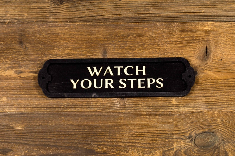 Watch Your Steps Wooden Door or Wall Sign. Vintage British Railway Style. Handmade Retro Decoration. Black