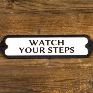 Watch Your Steps Wooden Door or Wall Sign. Vintage British Railway Style. Handmade Retro Decoration. White