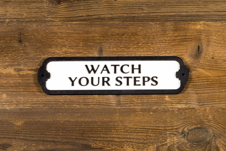 Watch Your Steps Wooden Door or Wall Sign. Vintage British Railway Style. Handmade Retro Decoration. White
