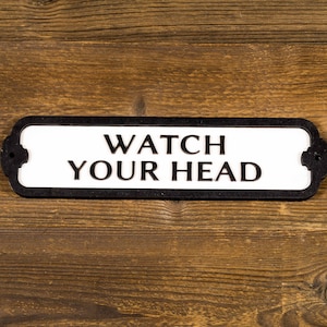 Watch Your Head Wooden Door Sign. Vintage British Railway Style. Handmade Retro Decoration.