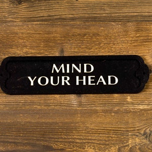 Mind Your Head Wooden Door Sign. Vintage British Railway Style. Handmade Retro Decoration.