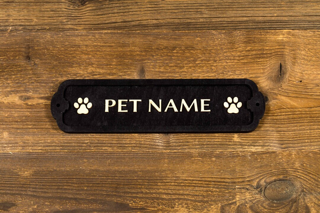 Customizable Pet Name Sign. Enter Your Pet Name. INDOOR Use. Etsy