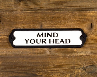 Mind Your Head Wooden Door Sign. Vintage British Railway Style. Handmade Retro Decoration.