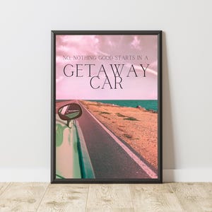 Digital wall art, Getaway car lyrics, downloadable poster, trendy wall decor, lyrics wall art, gift for her, dorm room decor, unique gift