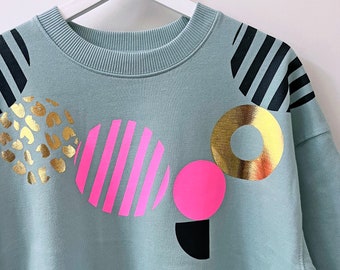 Geometric Pattern screen-printed sweatshirt ,handprinted, neon pink , gold foil, slate green, unique sweatshirt