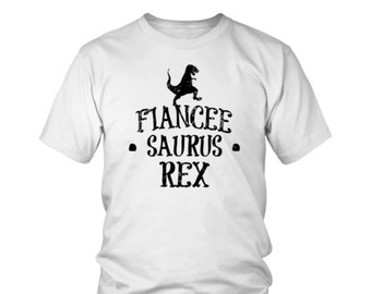 Fiancee Gift Gift For Fiancee Shirt Funny Fiancee Gift For Her Fiancee Shirt For Women Fiancee Saurus Dino T-Rex Tee T-Shirt