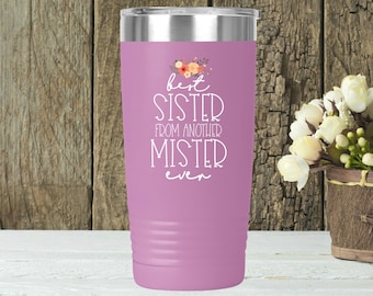 Best Sister From Another Mister Coffee Tumbler, Friendship Gifts For Her, Best Friend Gifts Christmas, Gifts For Friends Female Friend Gifts
