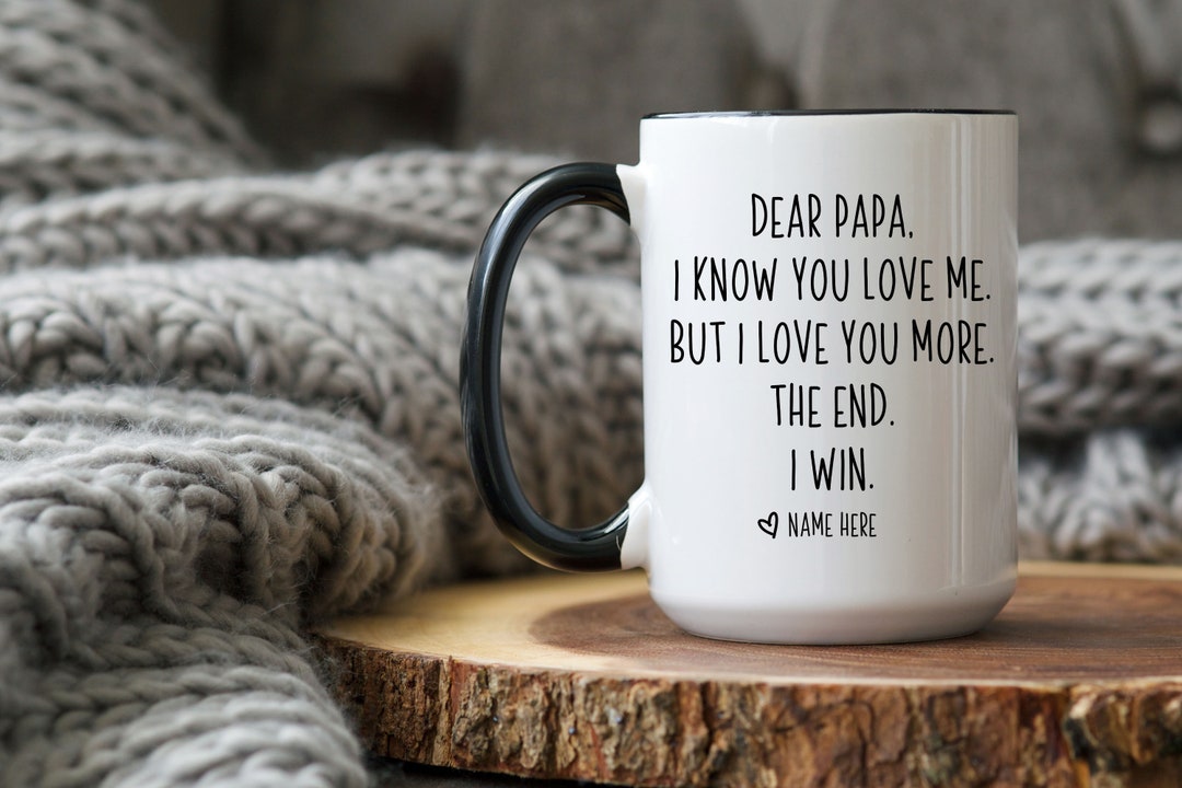 Funny Papa Mug I Love You More Large Coffee Cup Papaw Gifts - Etsy