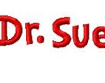 Dr. Sue Embroidery Font Instant Download, PES format