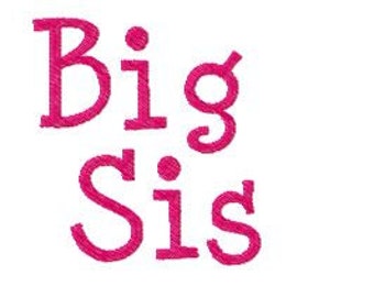 Big Sis Embroidery Font, Instant Download, PES format